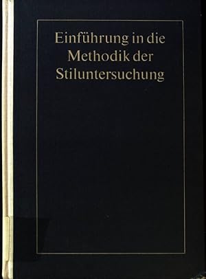 Bild des Verkufers fr Einfhrung in die Methodik der Stiluntersuchung. Ein Lehr- und bungsbuch fr Studierende. zum Verkauf von books4less (Versandantiquariat Petra Gros GmbH & Co. KG)