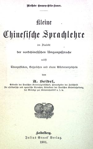 Bild des Verkufers fr Kleine Chinesische Sprachlehre im Dialekt der nordchinesischen Umgangssprache. zum Verkauf von books4less (Versandantiquariat Petra Gros GmbH & Co. KG)