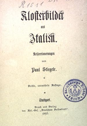 Seller image for Klosterbilder aus Italien: Reiseerinnerungen. for sale by books4less (Versandantiquariat Petra Gros GmbH & Co. KG)
