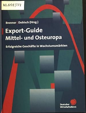 Bild des Verkufers fr Export-Guide Mittel- und Osteuropa : Erfolgreiche Geschfte in Wachstumsmrkten. zum Verkauf von books4less (Versandantiquariat Petra Gros GmbH & Co. KG)