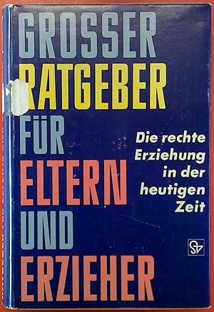 Imagen del vendedor de Grosser Ratgeber fr Eltern und Erzieher - Band 2. Erste Auflage. a la venta por biblion2