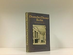 Seller image for Deutsches Theater Berlin . Schumannstr. 13a Fnf Kapitel aus der Geschichte einer Schauspielbhne for sale by Book Broker