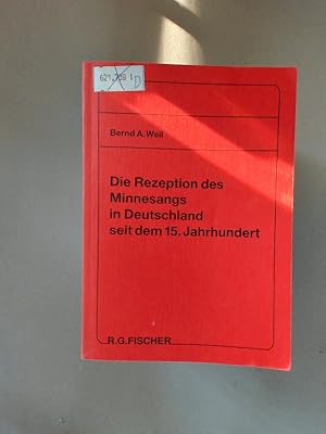 Bild des Verkufers fr Die Rezeption des Minnesangs in Deutschland seit dem 15. Jahrhundert. zum Verkauf von avelibro OHG