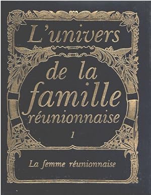 L'univers de la famille réunionnaise / complet en 6 tomes