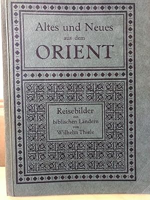 Reisebilder aus biblischen Ländern (Altes und Neues aus dem Orient).