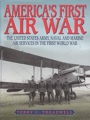 America`s first air war Terry C. Treadwell