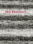 Idris Khan every . : [anlässlich der Ausstellung Idris Khan Every ., K20 Kunstsammlung Nordrhein-...