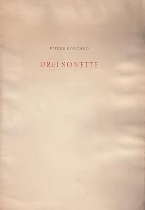 Immagine del venditore per Drei Sonette. / Pierre Ronsard; Mnchen : Ges. der Bibliophilen, Beil.,[1] venduto da Licus Media