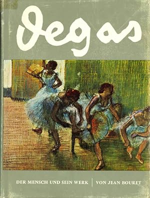 Seller image for Degas. Der Mensch und sein Werk. for sale by ANTIQUARIAT MATTHIAS LOIDL