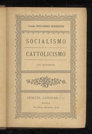 Socialismo e cattolicismo. Con documenti.