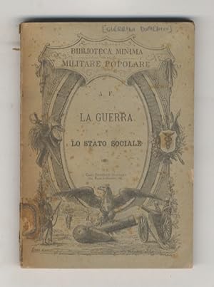 Image du vendeur pour La guerra e lo stato sociale. mis en vente par Libreria Oreste Gozzini snc