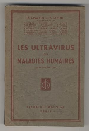 Les ultravirus des maladies humaines. 2e édition. Tome I.(Virus vaccinal - Virus variolique - Vir...