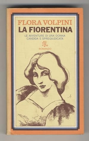 Immagine del venditore per La Fiorentina. (Le avventure di una donna candida e spregiudicata). Romanzo. venduto da Libreria Oreste Gozzini snc