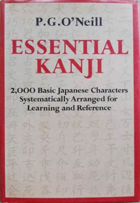 Bild des Verkufers fr Essential Kanji: 2000 Basic Japanese Characters Systematically Arranged for Learning and Reference zum Verkauf von SEATE BOOKS