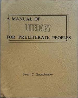 Seller image for Manual of Literacy for Preliterate Peoples, A for sale by SEATE BOOKS