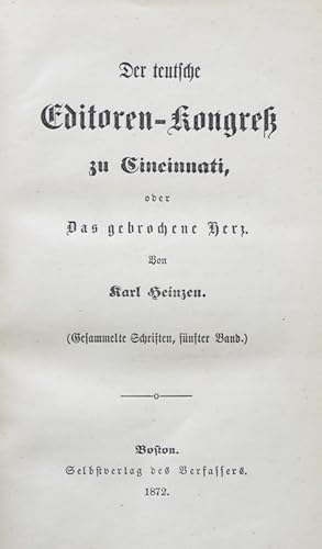 Der teutsche Editoren-Kongreß zu Cincinnati, oder das gebrochene Herz.