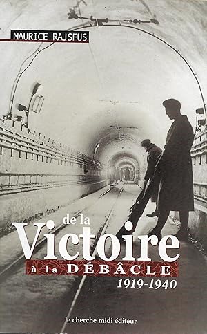 De la Victoire à la Débâcle, 1919-1940