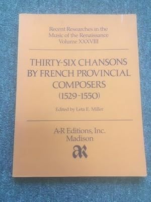 Seller image for Thirty-Six Chansons by French Provincial Composers (Recent Researches in the Music of the Renaissance XXXVIII) for sale by Austin Sherlaw-Johnson, Secondhand Music