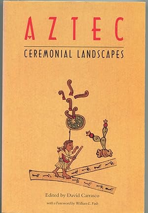 Bild des Verkufers fr Aztec Ceremonial Landscapes zum Verkauf von Waysidebooks
