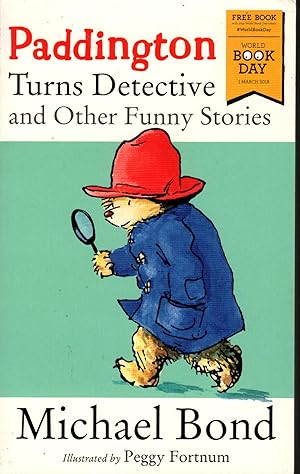 PADDINGTON TURNS DETECTIVE AND OTHER FUNNY STORIES
