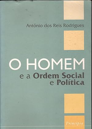 O HOMEM E A ORDEM SOCIAL E POLÍTICA