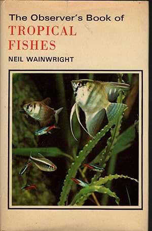 THE OBSERVER'S BOOK OF TROPICAL FISHES