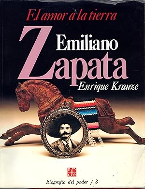 EMILIANO ZAPATA: El amor a la tierra