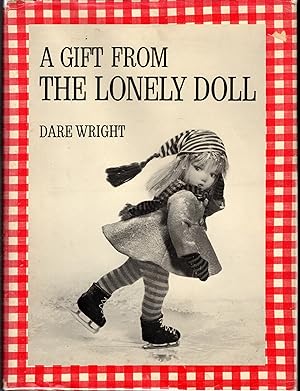 Bild des Verkufers fr A Gift From the Lonely Doll zum Verkauf von Dorley House Books, Inc.