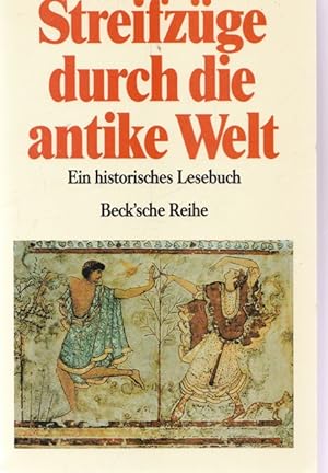 Seller image for Streifzge durch die antike Welt. Ein historische Lesebuch. for sale by Ant. Abrechnungs- und Forstservice ISHGW