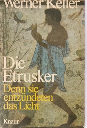 Die Etrusker. Denn sie entzündeten das Licht. Vollständige Taschnebuchausgabe.