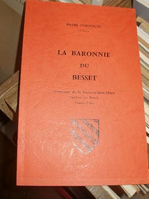 Bild des Verkufers fr LA BARONNIE DU BESSET , COMMUNE DE LA BESSEYRE-SAINT-MARY, CANTON DE PINOLS , HAUTE-LOIRE zum Verkauf von LIBRAIRIE PHILIPPE  BERTRANDY