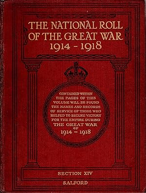 The National Roll of The Great War 1914-1918 Section XIV Salford