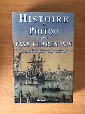 Image du vendeur pour HISTOIRE DU POITOU ET DES PAYS CHARENTAIS Deux-Svres, Vienne, Charente, Charente-Maritime mis en vente par KEMOLA