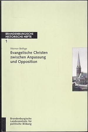 Bild des Verkufers fr Evangelische Christen zwischen Anpassung und Opposition zum Verkauf von Graphem. Kunst- und Buchantiquariat