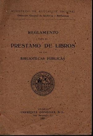 REGLAMENTO PARA EL PRESTAMO DE LIBROS EN LAS BIBLIOTECAS PUBLICAS.