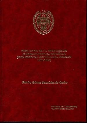 EVOLUCION DE LA PRODUCCION CINEMATOGRAFICA ESPAÑOLA (CON ESPECIAL ESTUDIO DEL PERIODO 1975-1985).