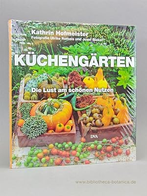 Küchengärten. Die Lust am schönen Nutzen.