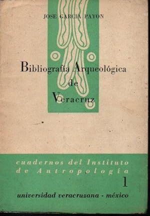 Bild des Verkufers fr BIBLIOGRAFIA ARQUEOLOGICA DE VERACRUZ. zum Verkauf von Books Never Die