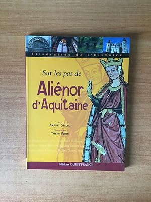 Seller image for SUR LES PAS DE ALIENOR D'AQUITAINE for sale by KEMOLA