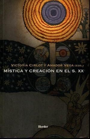 Seller image for MISTICA Y CREACION EN EL S. XX. TRADICION E INNOVACION EN LA CULTURA EUROPEA. for sale by Books Never Die