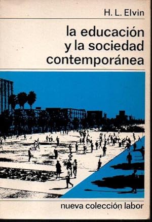 LA EDUCACION Y LA SOCIEDAD CONTEMPORANEA.