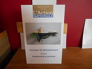 L'ACTION NATIONALE JANVIER 2016; CHRONIQUE DU DEMANTELEMENT; DOSSIER ENDETTEMENT ET AUSTERITE