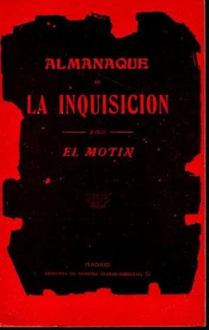 Imagen del vendedor de ALMANAQUE DE LA INQUISICION POR EL MOTIN. a la venta por Books Never Die