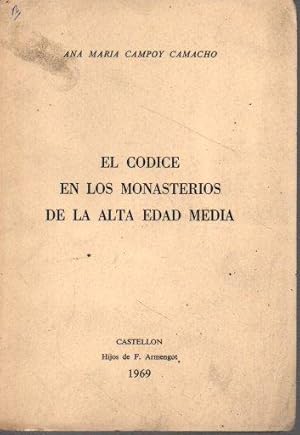 Imagen del vendedor de EL CODICE EN LOS MONASTERIOS DE LA ALTA EDAD MEDIA. a la venta por Books Never Die