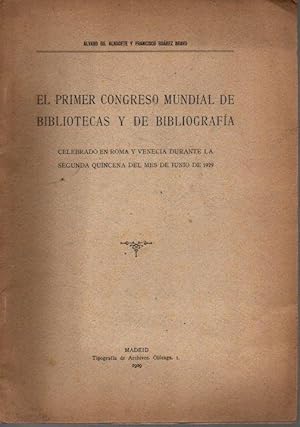 EL PRIMER CONGRESO MUNDIAL DE BIBLIOTECAS Y DE BIBLIOGRAFIA, CELEBRADO EN ROMA Y VENECIA DURANTE ...