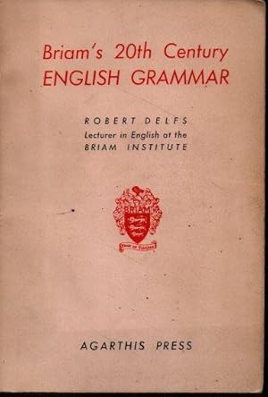 Seller image for BRIAM'S 20TH CENTURY ENGLISH GRAMMAR. for sale by Books Never Die