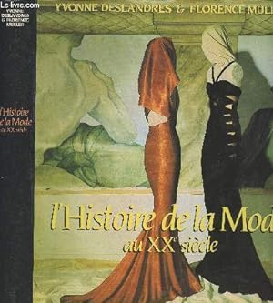 Seller image for L'histoire de la mode au XXe sicle for sale by Le-Livre