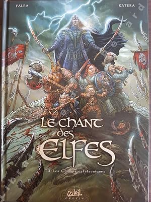 Bild des Verkufers fr Le chant des Elfes Tome 3 : Les champs catalauniques zum Verkauf von Librairie-Bouquinerie Le Pre Pnard