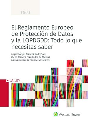 Seller image for El Reglamento Europeo de Proteccin de Datos y la LOPDGDD: Todo lo que necesitas saber for sale by Vuestros Libros