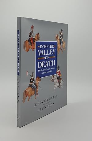 Seller image for INTO THE VALLEY OF DEATH The British Cavalry Division at Balaclava 1854 for sale by Rothwell & Dunworth (ABA, ILAB)